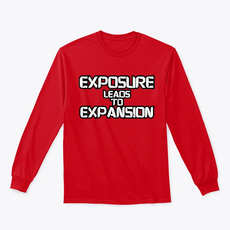 Exposure Leads To Expansion Apparel