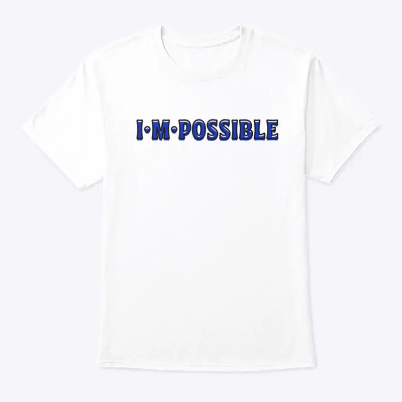 IMPOSSIBLE I.M.POSSIBLE T-Shirt